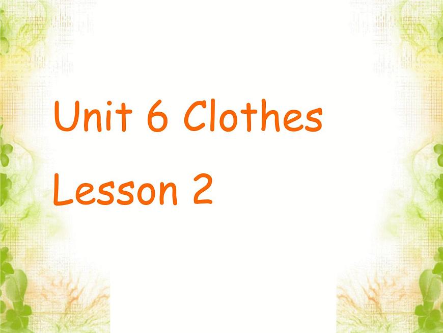 Unit 6 Clothes Lesson 2 課件3第1頁