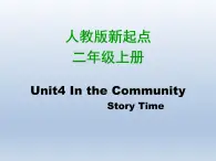 人教新起点版英语二年级上册 Unit 4 In the Community story time 01（课件）