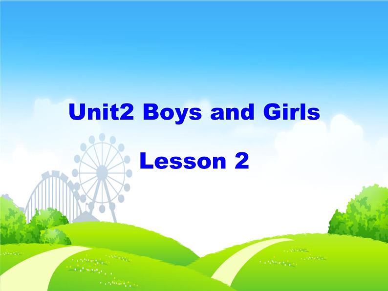 人教新起点版英语二年级上册 Unit 2《Boys and Girls》(lesson 2)02(课件)01