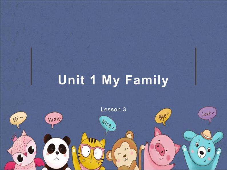 人教新起点版英语二年级上册 Unit 1《My Family》（lesson 3）01（课件）01
