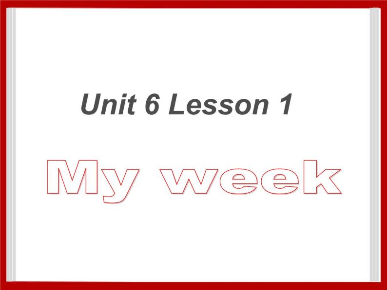 Unit 6 My Week Lesson 1 课件 201