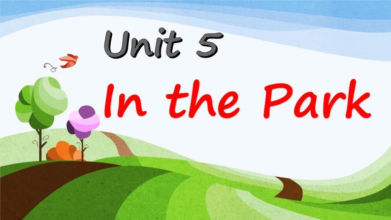 人教新起点版英语二年级上册 Unit 5 In the Park lesson 1 03（课件）01