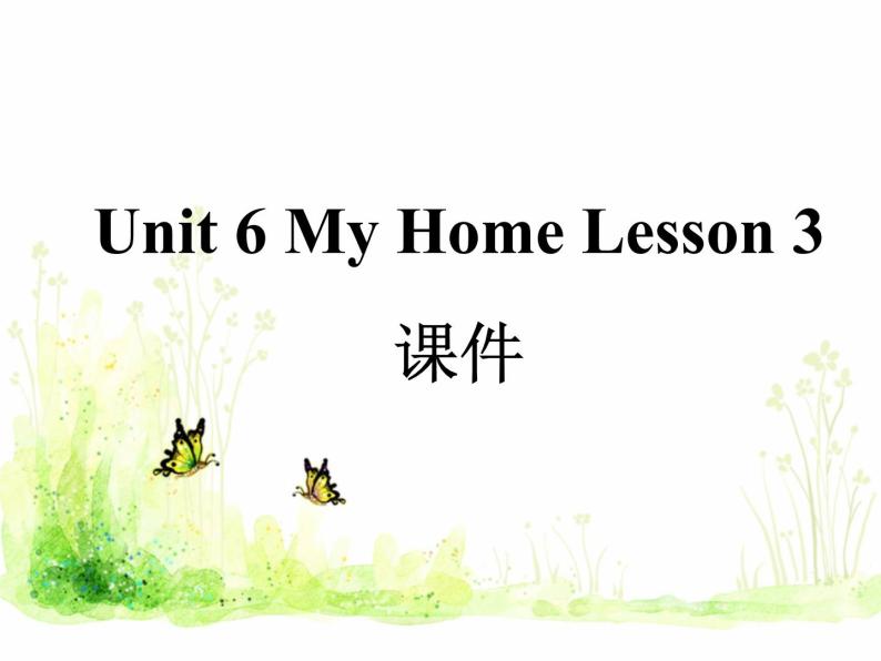 Unit 6 My Home Lesson 3 课件 301