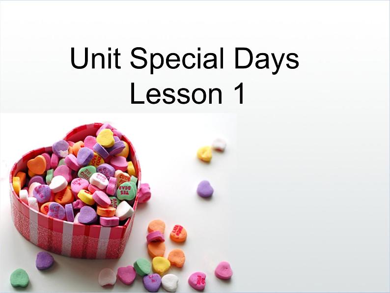 Unit 2 Special Days Lesson 1 课件 1第1页