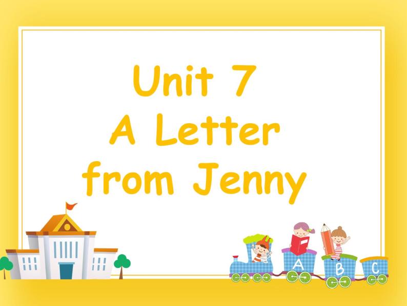教科版英语六下Unit7A Letter From Jenny课件01