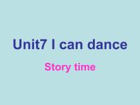 小学新版-牛津译林版Unit 7 I can dance图文课件ppt