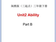 閩教版（三起點(diǎn)）三年級(jí)下冊(cè)英語(yǔ)Unit2 Ability 課件+教案+練習(xí)