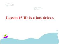 接力版三年级上册Lesson 15 He is a bus driver.教案配套ppt课件