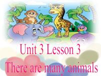 英语四年级下册Lesson 3 There are many animals教课内容课件ppt