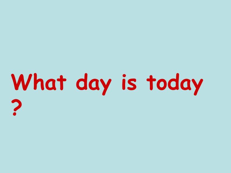 三年级下英语课件-what day is it today 4 川教版（三起）01