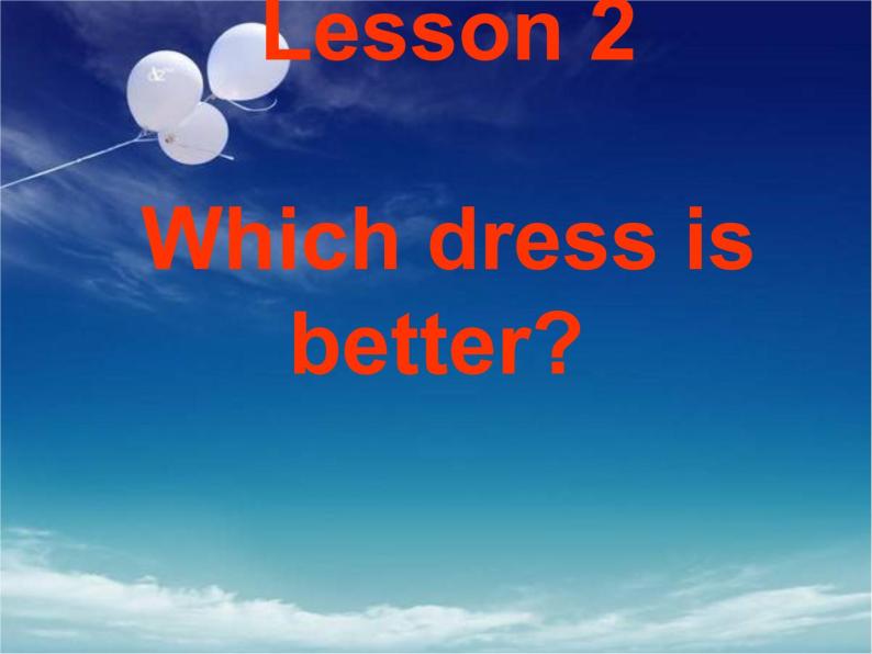 六年级下册英语课件-which dress  is better？  川教版01