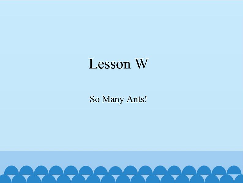 川教版四年级下册英语Lesson W So Many Ants!_课件101
