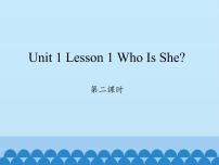 川教版四年级下册Lesson 1 Who is she?教案配套课件ppt