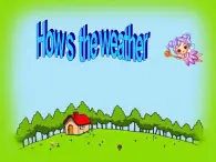 三年级下英语课件-Lesson I How is the weather4川教版