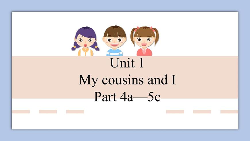 外研劍橋版英語(yǔ)六下uniy1My cousins and I（2）課件第1頁(yè)