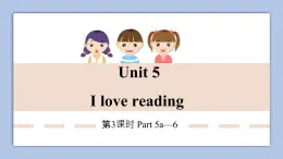 外研剑桥版英语六下Unit 5 I love reading 3课件