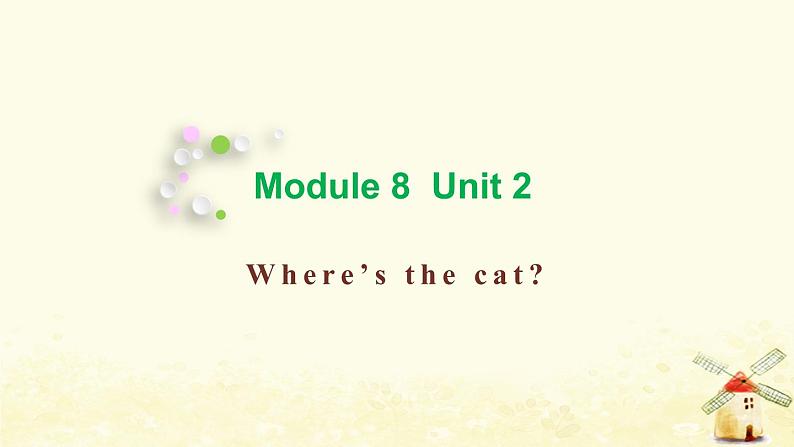 三年级英语上册Module8Unit2Where 'sthecat教学课件外研版三起第1页