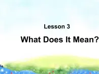 四年级下册英语课件-Lesson 3 What Does It Mean？ ∣川教版(三年级起点) (共34张PPT)