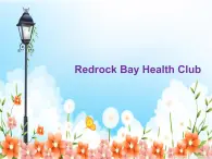 北师大版（年级起点)六年级英语上Unit3   Redrock Bay Health Club 课件