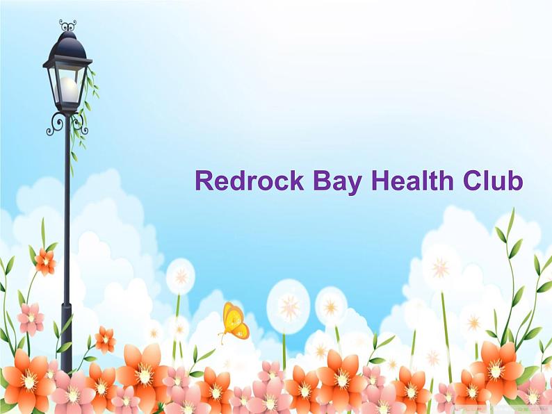 北师大版(年级起点)六年级英语上Unit3 Redrock Bay Health Club 课件第1页