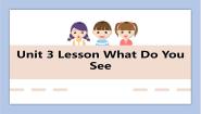 英语冀教版 (一年级起点)Lesson 15 What Do You See?课文内容课件ppt