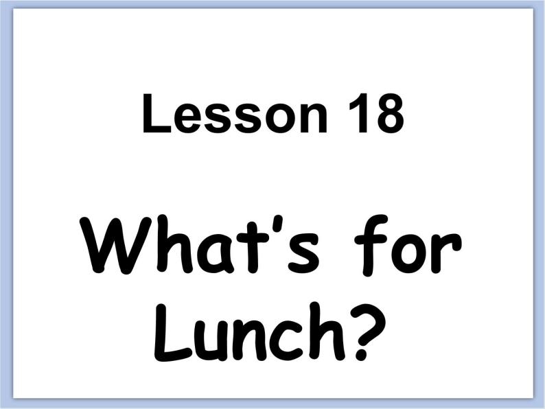 冀教版英语（一起）二年级下册Unit 3 Lesson 18 What's for Lunch 课件02