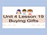 冀教版英语（一起）六年级下册Unit 4 Lesson 19 Buying Gifts  课件