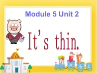 外研版（一起）英语一年级下册课件 Module 5《Unit 2 It’s thin》