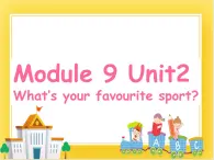 外研版（一起）英语一年级下册课件 Module 9《Unit 2 What’s your favourite sport》