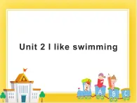 外研版（一起）英语二年级下册课件 Module 1《Unit 2 I like swimming》