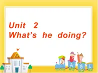 外研版（一起）英语二年级下册课件 Module 4《Unit 2 What’s he doing》