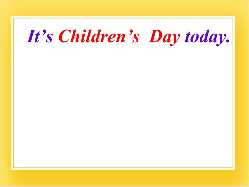外研版(一起)英语二年级下册课件 Module 7《Unit 1 It’s Children’s Day today》第5页