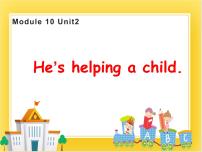 小学英语外研版 (一年级起点)二年级下册Unit 2 He's helping a child.多媒体教学ppt课件