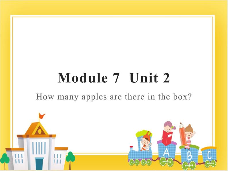 外研版（一起）英语三年级下册课件 《Module 7Unit 2 How many apples are there in the box_》01