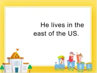 外研版（一起）英语四年级下册课件 《Module 8Unit 1 He lives in the east of the US.》