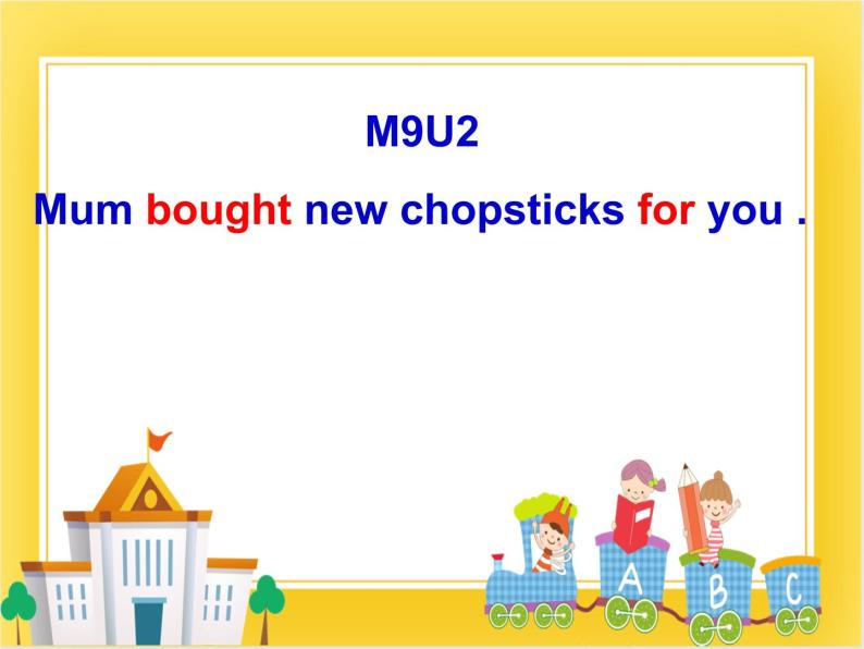 外研版（一起）英语五年级下册课件 《Module9Unit 2 Mum bought new chopsticks for you.》01