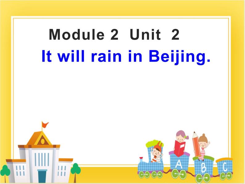 外研版（一起）英语六年级下册课件 《Module 2Unit 2 It will rain in Beijing.》01