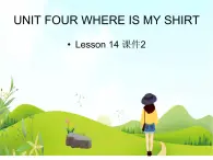 二年级下册英语 Unit 4 Where is my shirt Lesson 14 课件2 北京版