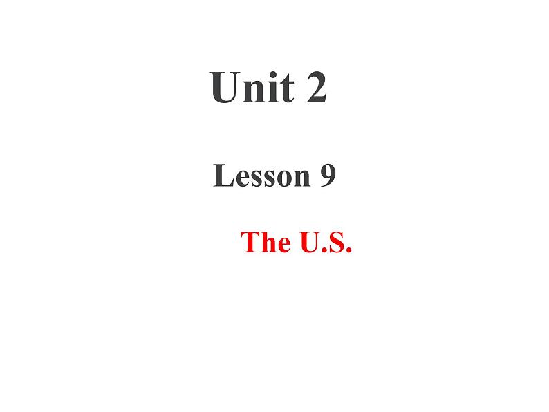 U2-L9 The U.S. 上课课件第1页