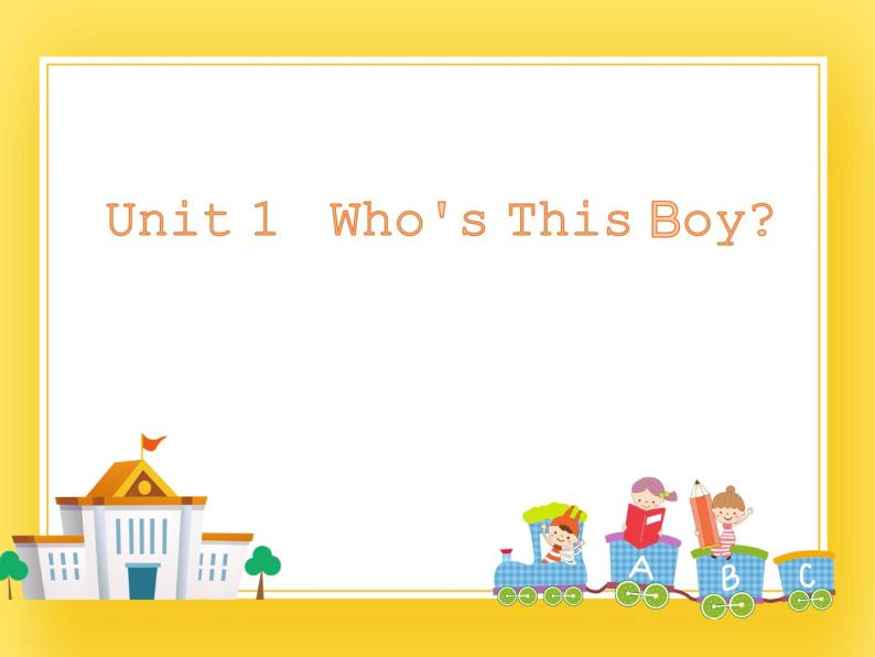 重大版小学英语三年级下册Unit 1《Who’s this boy》课件01