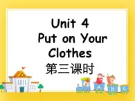 重大版小学英语三年级下册Unit 4《Put on your clothes》课件