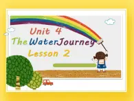 重大版英语六年级下册Unit 4《The water journey》ppt课件2