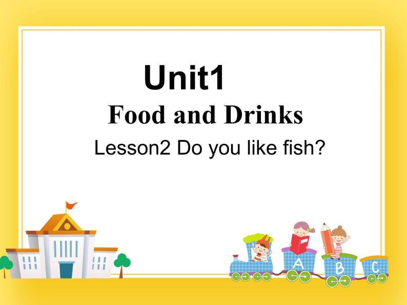鲁科版小学英语三年级下册Unit1  Food and Drinks课件01