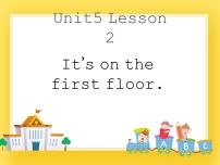 鲁科版 (五四制)三年级下册Lesson 2 It's on the first floor.完美版课件ppt