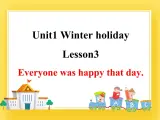 鲁科版小学英语五年级下册Unit1Winter holiday课件2