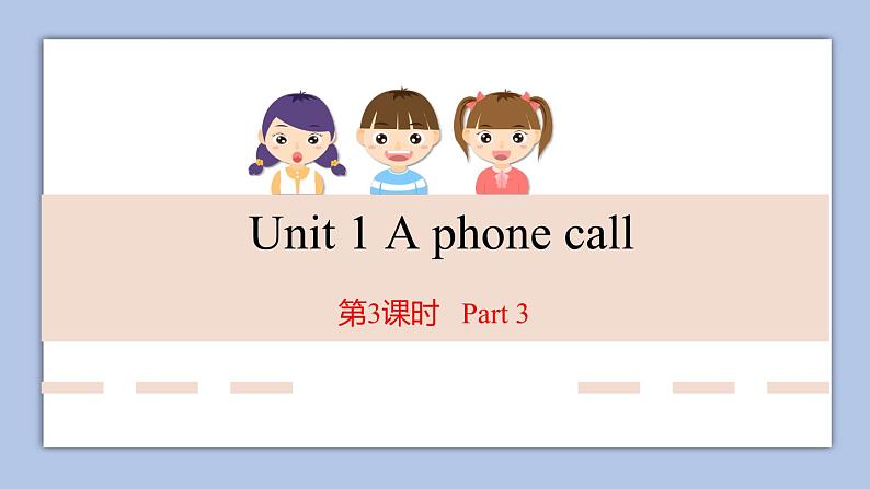 外研剑桥版英语五下unit1第3课时 A phone call Part 3课件+教案+素材01