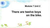 英语Unit 2 There are twelve boys on the bike.评课课件ppt