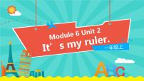 小学英语外研版 (一年级起点)一年级上册Module 6Unit 2 It's my ruler教学课件ppt