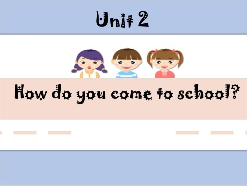 Unit 2 How do you课件+素材01