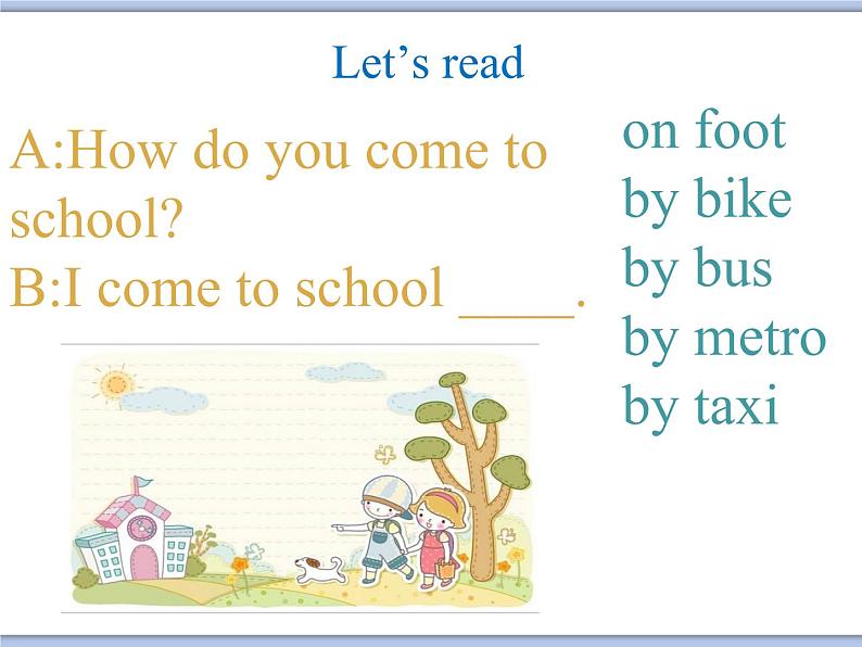 Unit 2 How do you come to school 课件2第7页